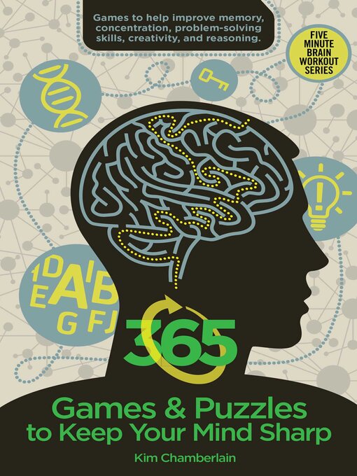 Title details for 365 Games & Puzzles to Keep Your Mind Sharp by Kim Chamberlain - Available